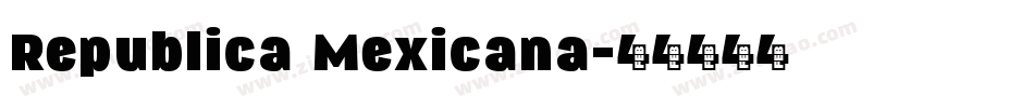 Republica Mexicana字体转换
